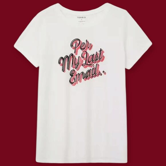 5X 28W Torrid White Classic Fit Tee Per My Last Email Jersey Knit Funny Graphic - Picture 1 of 6